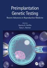 Preimplantation Genetic Testing: Recent Advances in Reproductive Medicine