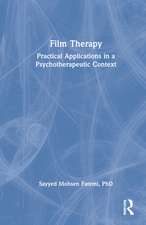 Film Therapy: Practical Applications in a Psychotherapeutic Context