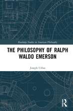 The Philosophy of Ralph Waldo Emerson