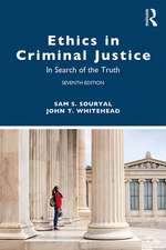 Ethics in Criminal Justice: In Search of the Truth