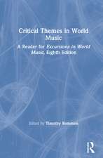 Critical Themes in World Music: A Reader for Excursions in World Music, Eighth Edition