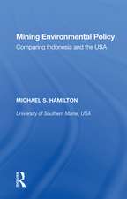 Mining Environmental Policy: Comparing Indonesia and the USA