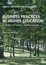 Business Practices in Higher Education: A Guide for Today's Administrators