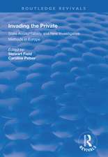 Invading the Private: State Accountability and New Investigative Methods in Europe