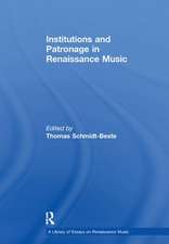 Institutions and Patronage in Renaissance Music