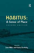 Habitus: A Sense of Place