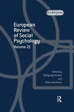 European Review of Social Psychology: Volume 21: A Special Issue of European Review of Social Psychology