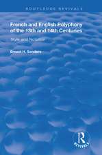 French and English Polyphony of the 13th and 14th Centuries: Style and Notation