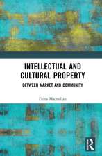 Intellectual and Cultural Property: Between Market and Community