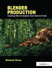 Blender Production: Creating Short Animations from Start to Finish