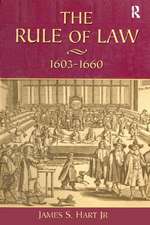 The Rule of Law, 1603-1660: Crowns, Courts and Judges