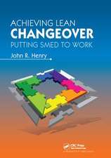 Achieving Lean Changeover: Putting SMED to Work