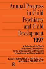 Annual Progress in Child Psychiatry and Child Development 1997