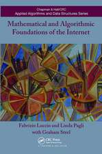 Mathematical and Algorithmic Foundations of the Internet