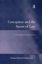 Corruption and the Secret of Law: A Legal Anthropological Perspective