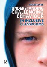 Understanding Challenging Behaviour in Inclusive Classrooms