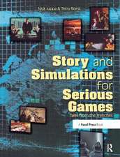 Story and Simulations for Serious Games: Tales from the Trenches