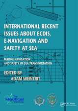 International Recent Issues about ECDIS, e-Navigation and Safety at Sea: Marine Navigation and Safety of Sea Transportation