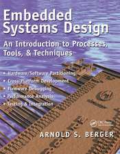 Embedded Systems Design: An Introduction to Processes, Tools, and Techniques