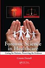 Forensic Science in Healthcare