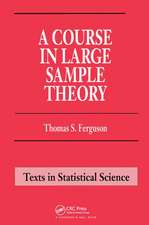 A Course in Large Sample Theory