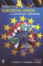 Reforming the European Union: From Maastricht to Amsterdam