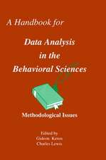 A Handbook for Data Analysis in the Behaviorial Sciences: Volume 1: Methodological Issues Volume 2: Statistical Issues