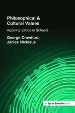 Philosophical and Cultural Values: Ethics in Schools