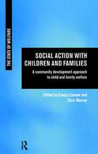 Social Action with Children and Families: A Community Development Approach to Child and Family Welfare