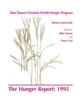 The Hunger Report 1995: The Alan Shawn Feinstein World Hunger Program, Brown University, Providence, Rhode Island