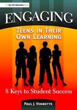 Engaging Teens in Their Own Learning: 8 Keys to Student Success