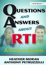 Questions & Answers About RTI: A Guide to Success