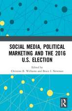 Social Media, Political Marketing and the 2016 U.S. Election