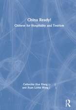 China Ready!: Chinese for Hospitality and Tourism