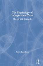 The Psychology of Interpersonal Trust: Theory and Research