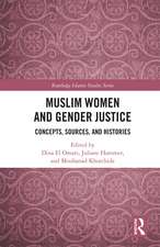 Muslim Women and Gender Justice: Concepts, Sources, and Histories