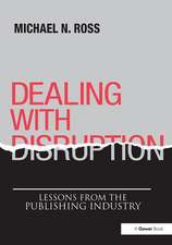 Dealing with Disruption: Lessons from the Publishing Industry