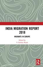 India Migration Report 2018: Migrants in Europe