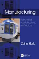 Manufacturing: Mathematical Models, Problems, and Solutions