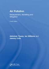 Air Pollution: Measurement, Modelling and Mitigation, Fourth Edition