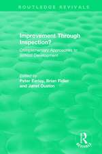 Improvement Through Inspection?: Complementary Approaches to School Development