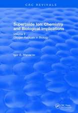 Revival: Superoxide Ion: Volume II (1991): Chemistry and Biological Implications