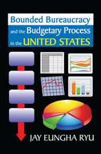 Bounded Bureaucracy and the Budgetary Process in the United States