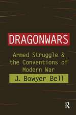 Dragonwars: Armed Struggle and the Conventions of Modern War