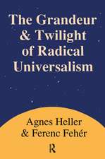 Grandeur and Twilight of Radical Universalism