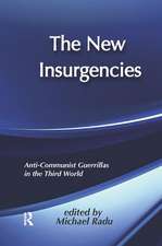 The New Insurgencies: Anti-communist Guerrillas in the Third World