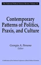 Contemporary Patterns of Politics, Praxis, and Culture