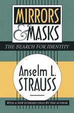 Mirrors and Masks: The Search for Identity