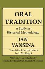 Oral Tradition: A Study in Historical Methodology