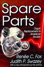 Spare Parts: Organ Replacement in American Society